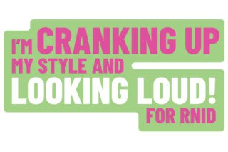 Selfie background with the words 'I'm cranking up my style and looking loud! for RNID'